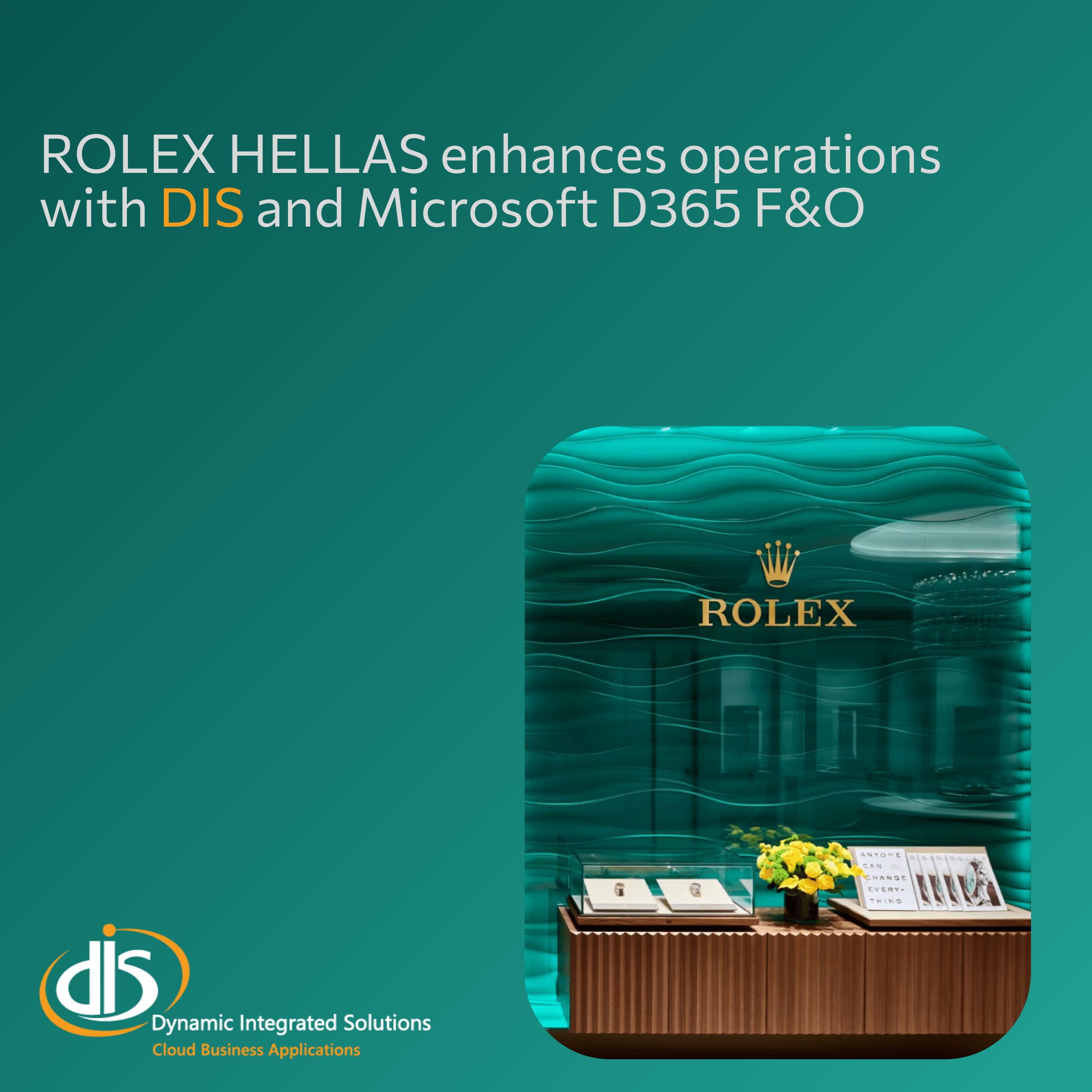 Η DIS υλοποιεί τον ψηφιακό μετασχηματισμό της Rolex Hellas με το Microsoft Dynamics 365 F&#038;O